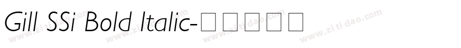 Gill SSi Bold Italic字体转换